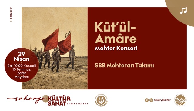 Nisan etkinlikleri Kocaali'nde “Kût’ül-Amâre Mehter Konseri” ile devam edecek