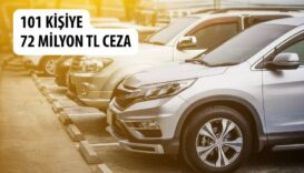 Yetki Belgesiz Araç Ticareti Yapan 101 Kişiye 72 Milyon TL Ceza